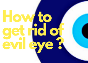 How to get rid of evil eye?