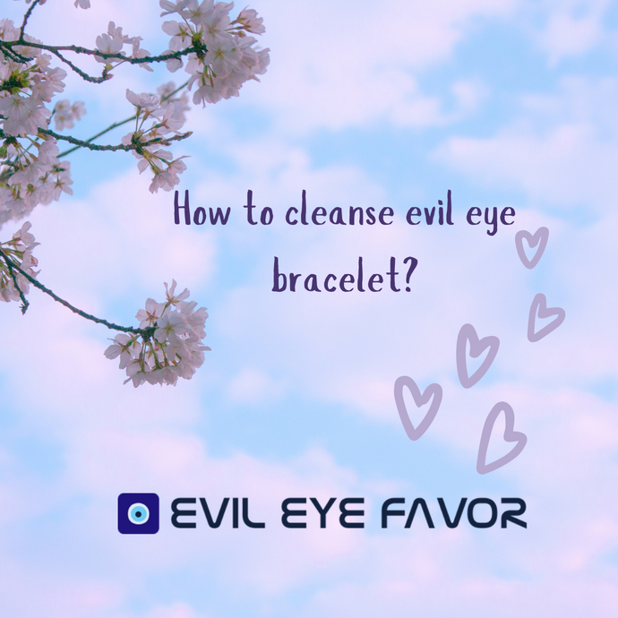 Do evil eye bracelets work and how to cleanse evil eye bracelet?