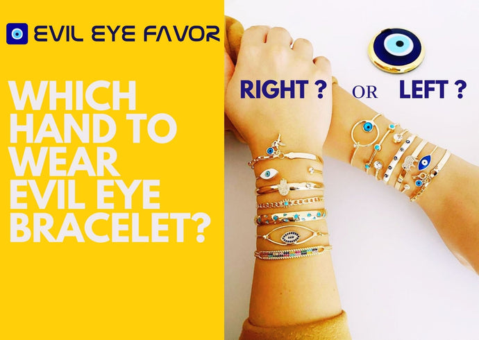 Which hand to wear evil eye bracelet?