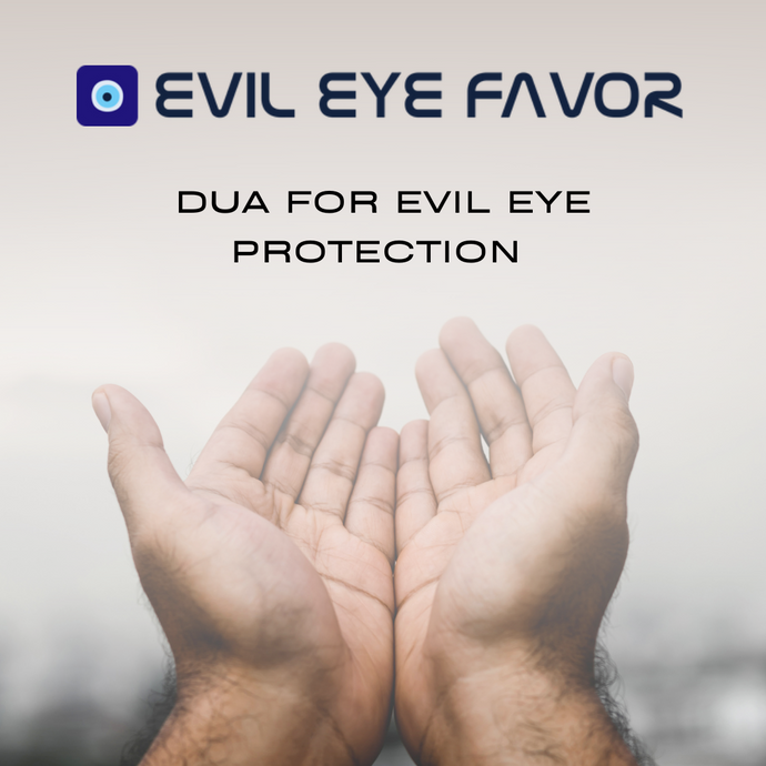 Dua for Evil Eye Protection and Jealousy